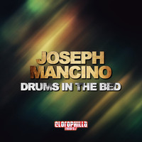 Joseph Mancino - Drums in the Bed