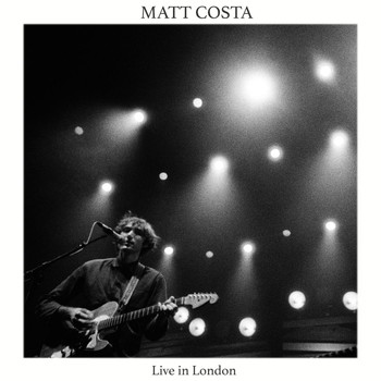 Matt Costa - Live in London - Single