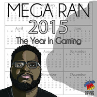 Mega Ran - Year in Gaming 2015