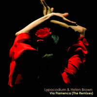 Lypocodium, Helen Brown - Via Flamenca (The Remixes)