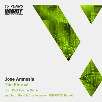 Jose Amnesia - The Eternal (15 Years Vandit Records)