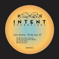 Gene Siewing - On My Case