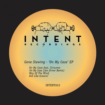 Gene Siewing - On My Case