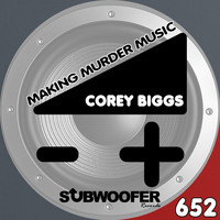 Corey Biggs - Making Murder Music