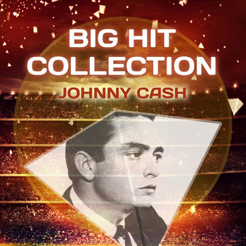 Johnny Cash - Big Hit Collection