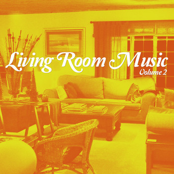 Various Artists - Living Room Music, Vol. 2 (Relaxed Home Grooves)