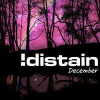 !distain - December