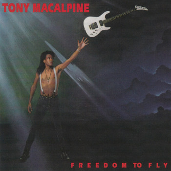 Tony MacAlpine - Freedom to Fly