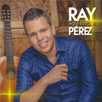 Ray Perez - Aquí Estoy