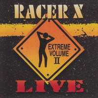 Racer X - Extreme Volume II (Live)