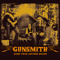 Gunsmith - Songs from Another Decade