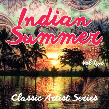 Various Artists - Indian Summer - Classic Artist Series, Vol. 2
