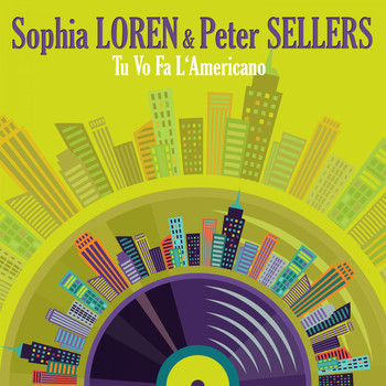 PETER SELLERS & SOPHIA LOREN - Tu Vo Fa L'americano