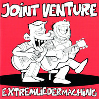 Joint Venture - Extremliedermaching