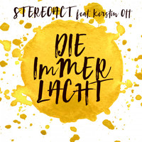 Stereoact feat. Kerstin Ott - Die immer lacht (Radio 2016 Mix)