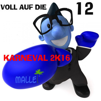 Various Artists - Voll auf die 12 (Karneval 2K16)