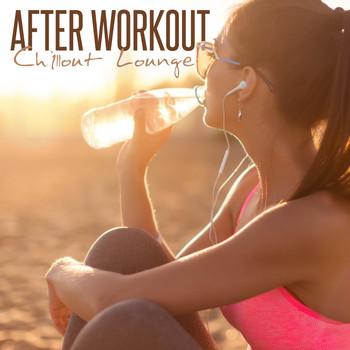 Various Artists - After Workout: Chillout Lounge