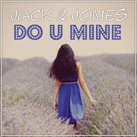 Jack & Jones - Do U Mine