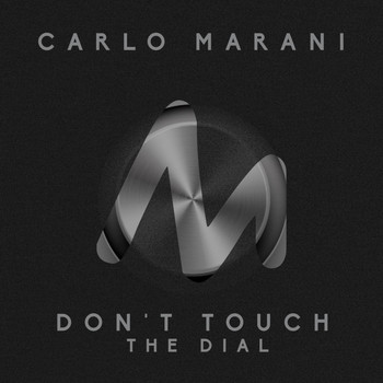 Carlo Marani - Don't Touch the Dial