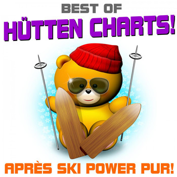 Various Artists - Best of Hütten Charts! Après Ski Hits pur!