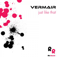 Vermair - Just Like That