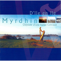 Myrdhin - D'île en île, odyssée d'une harpe celtique
