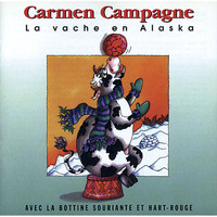 Carmen Campagne - La vache en Alaska
