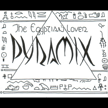 The Egyptian Lover - Pyramix