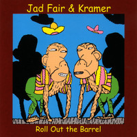 Jad Fair & Kramer - Roll Out The Barrel
