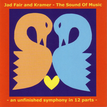 Jad Fair, Kramer / - The Sound Of Music - An Unfinished Symphony In 12 Parts