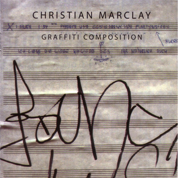 Christian Marclay / - Graffiti Composition
