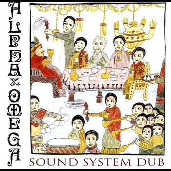 Alpha & Omega - Sound System Dub