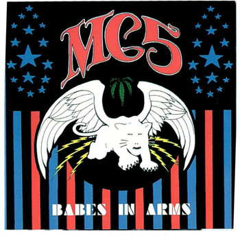 MC5 / - Babes In Arms
