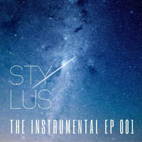 Stylus - Stylus - The Instrumental EP 001