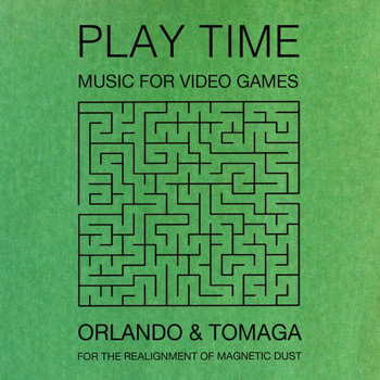 Orlando, Tomaga - Play Time: Music For Video Games