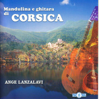 Ange Lanzalavi - Mandulina e ghitara di Corsica