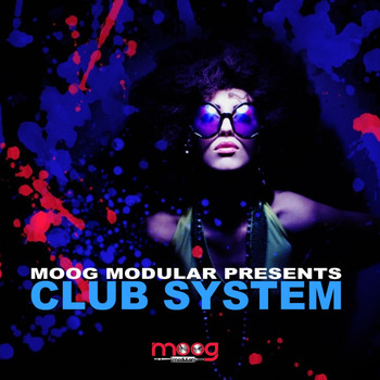 Various Artists - Moog Modular Presents Club System