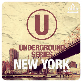 Various Artists - Underground Series New York, Pt. 3