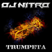 DJ Nitro - Trumpeta