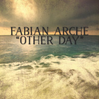 Fabian Arche - Other Day