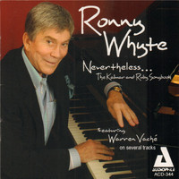 Ronny Whyte - Nevertheless... The Kalmar and Ruby Songbook