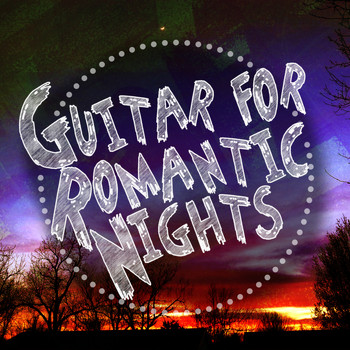 Solo Guitar|Las Guitarras Románticas|Romantic Guitar Music - Guitar for Romantic Nights