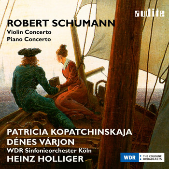 Patricia Kopatchinskaja, WDR Sinfonieorchester Köln & Heinz Holliger - Schumann: Violin Concerto & Piano Concerto