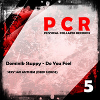 Dominik Stuppy - Do You Feel (Sexy Sax Anthem)