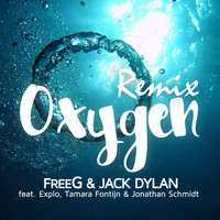 FreeG & Jack Dylan feat. Explo, Tamara Fontijn & Jonathan Schmidt - Oxygen (Remix)