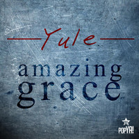 Yule - Amazing Grace