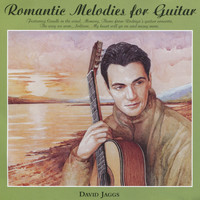 David Jaggs - Romantic Melodies for Guitar