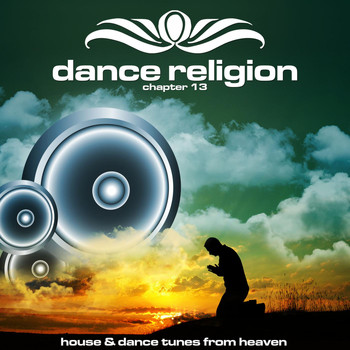 Various Artists - Dance Religion 13 (House & Dance Tunes from Heaven)