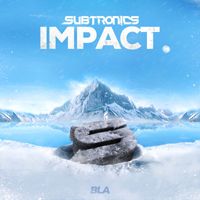 Subtronics - Impact (Explicit)