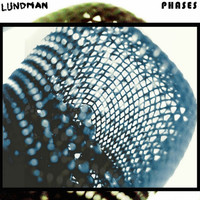 Lundman - Phases